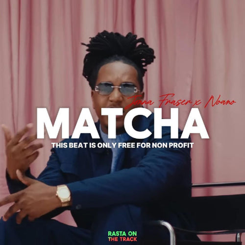 Jonna Fraser x Noano - ''Matcha'' | Afro Type Beat |